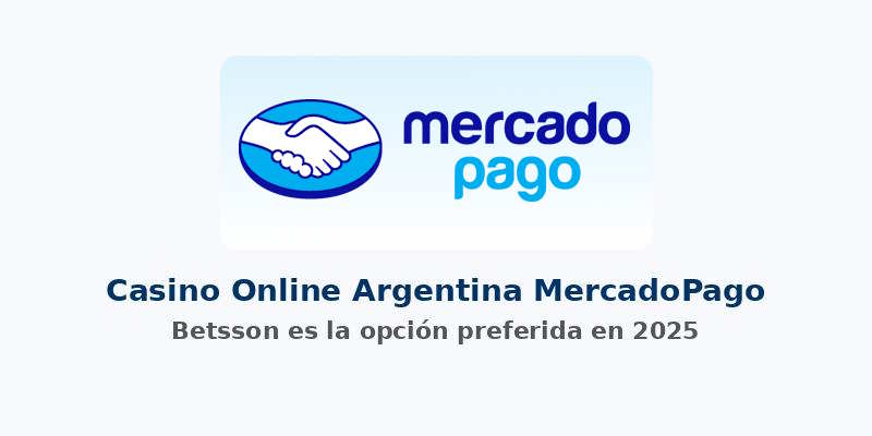 Casino Online Argentina MercadoPago Betsson